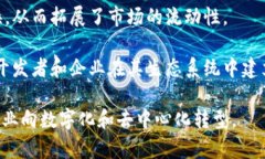 Tokenim是一种去中心化的区块链协议和